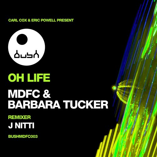 MDFC  Barbara Tucker - Oh Life (J Nitti Remix) 