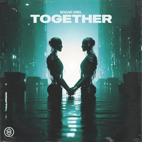 Bogar Uriel - Together (Extended Mix) 