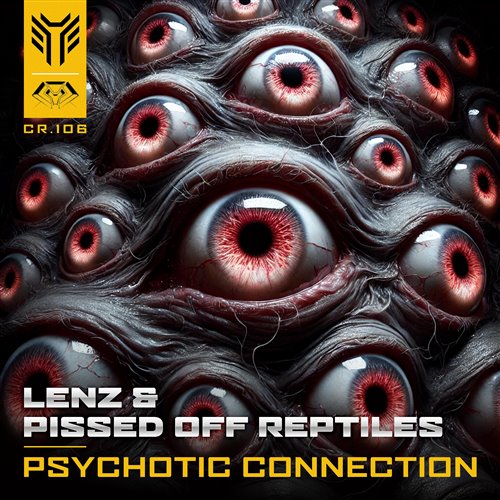 Lenz, Pissed Off Reptiles - Psychotic Connection (Original Mix) 