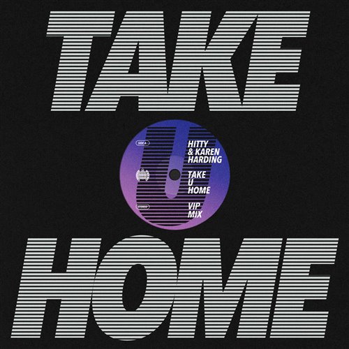 Karen Harding, Hitty - Take U Home (VIP Mix) 