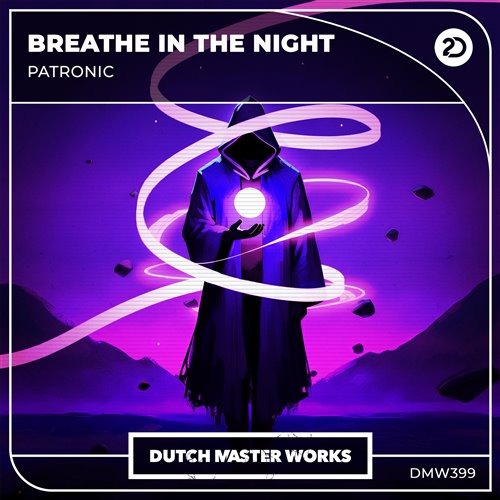 Patronic - Breathe In The Night (Extended Mix) 