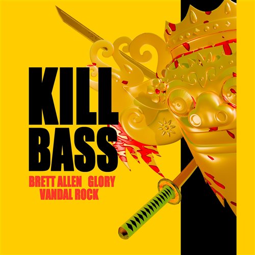 Brett Allen, Glory  Vandal Rock - KILL BASS (Extended Mix) 