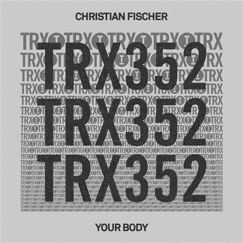 Christian Fischer - Your Body (Extended Mix) 