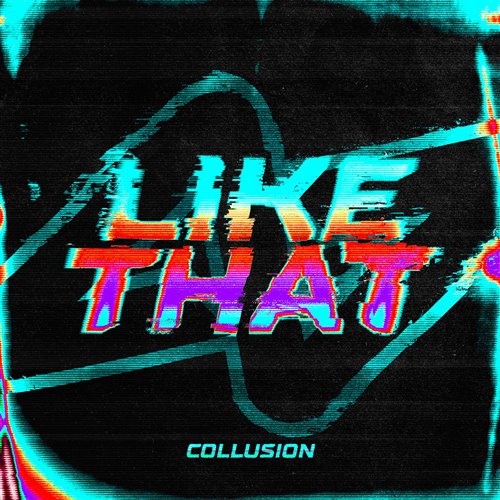 Collusion - Like That (Pro Mix) 
