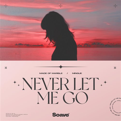 Made Of Marble  Mingue - Never Let Me Go (Original Mix) 