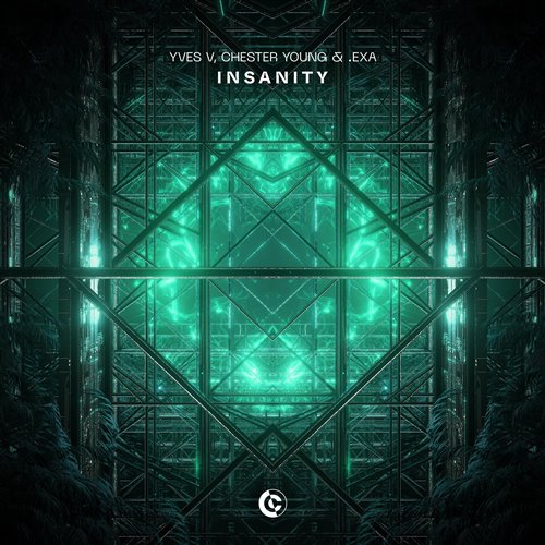 Yves V x Chester Young feat. EXA - Insanity (Extended Mix) 