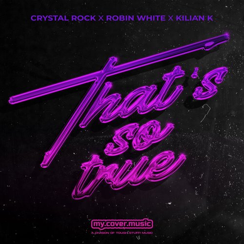 Crystal Rock, Robin White  Kilian K - Thats So True (Original Mix) 