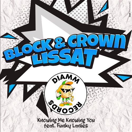 Block  Crown, Lissat, Funky Ladies - Knowing Me Knowing You (Original Mix) 
