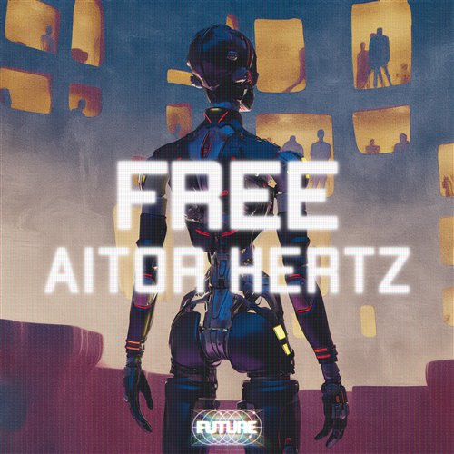 Aitor Hertz - Free (Extended Mix) 