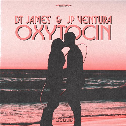 DT James  JP Ventura - Oxytocin (Original Mix) 