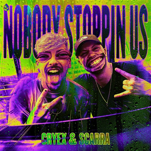 Cryex, Scarra - Nobody Stoppin Us (Extended Mix) 