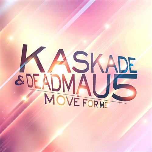 Kaskade, Deadmau5 - Move For Me (Cody Schneida Edit) 