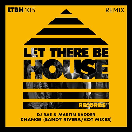 DJ Rae  Martin Badder - Change (Sandy Rivera Extended Remix) 
