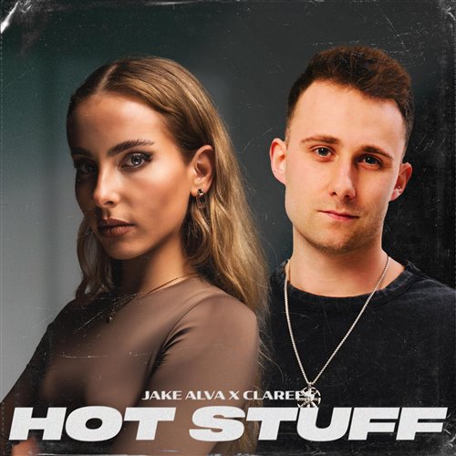 Jake Alva  Clarees - Hot Stuff (Original Mix) 