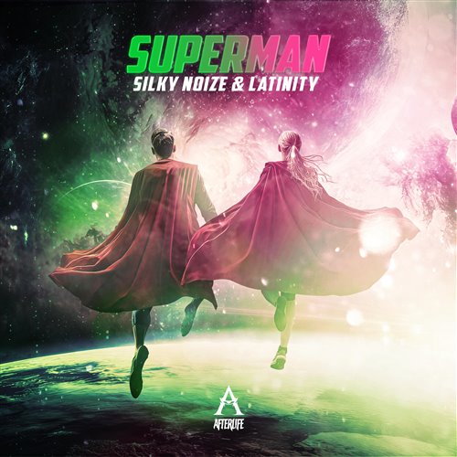 Silky Noize  Latinity - Superman (Original Mix) 
