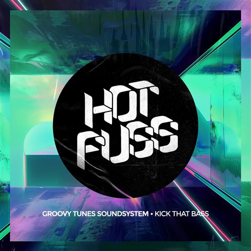 Groovy Tunes Soundsystem - Kick That Bass (Original Mix) 