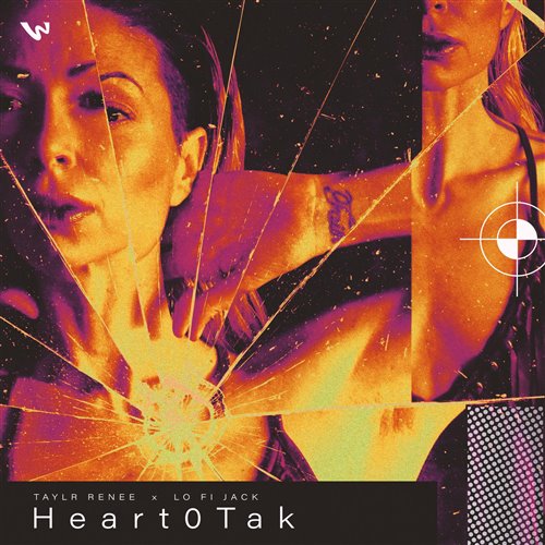 Taylr Renee  Lo Fi Jack - Heart0tack (Original Mix) 