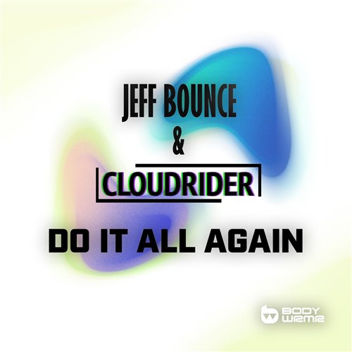 Jeff Bounce, Cloudrider - Do It All Again (Extended Mix) 