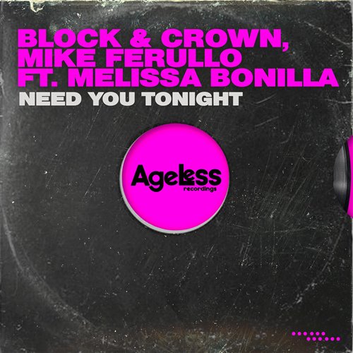 Mike Ferullo, Block  Crown, Melissa Bonilla - Need You Tonight (Original Mix) 