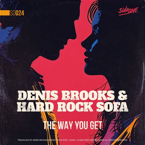 Denis Brooks  Hard Rock Sofa - The Way You Get (Extended Mix) 