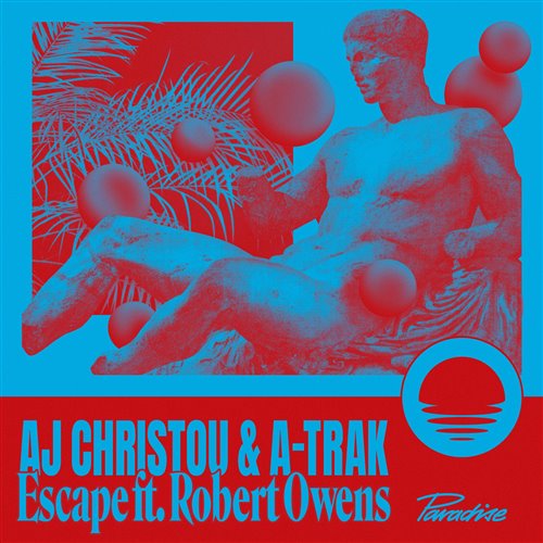 AJ Christou, A-Trak  Robert Owens - Escape (Extended Temple Dub) 