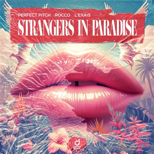 Perfect Pitch, Rocco, LEXAIS - Strangers in Paradise (Extended Mix) 