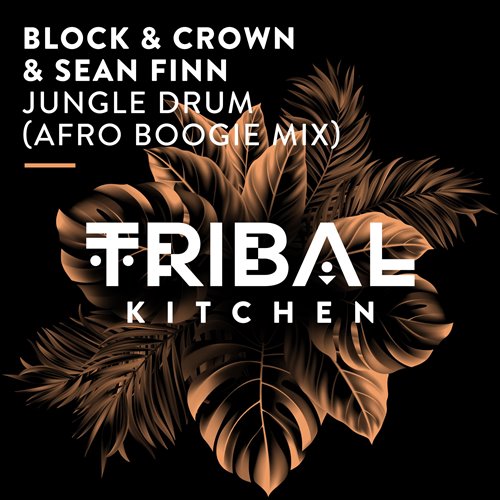Block  Crown, Sean Finn - Jungle Drum (Afro Boogie Extended Mix) 