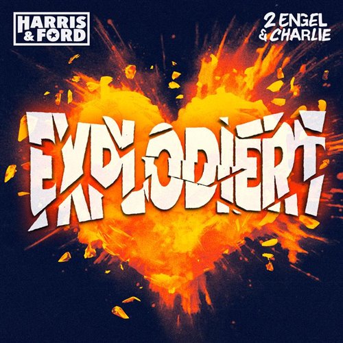 Harris  Ford  2 Engel  Charlie - Explodiert (Original Mix) 
