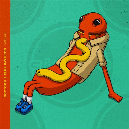 Doctor P  Flux Pavilion - WDGAF (Original Mix) 