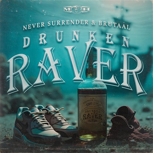 Never Surrender  Brutaal - Drunken Raver (Extended Mix) 