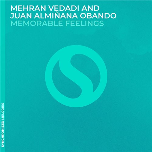 Mehran Vedadi  Juan Almiñana Obando - Memorable Feelings (Extended Mix) 