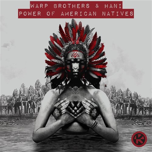 Warp Brothers  Hani - Power Of American Natives (Extended Mix) 