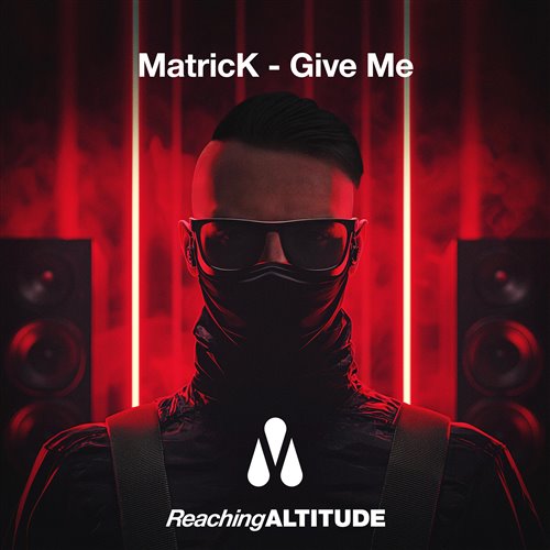 MatricK - Give Me (Extended Mix) 