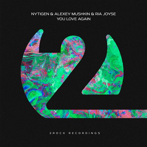 NyTiGen  Alexey Mushkin  Ria Joyse - You Love Again (Extended Mix) 