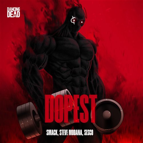 Smack, Steve Modana  Sesco - Dopest (Original Mix) 
