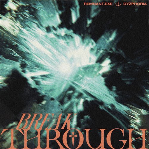 REMNANT.exe  Dyzphoria - BREAKTHROUGH (Original Mix) 