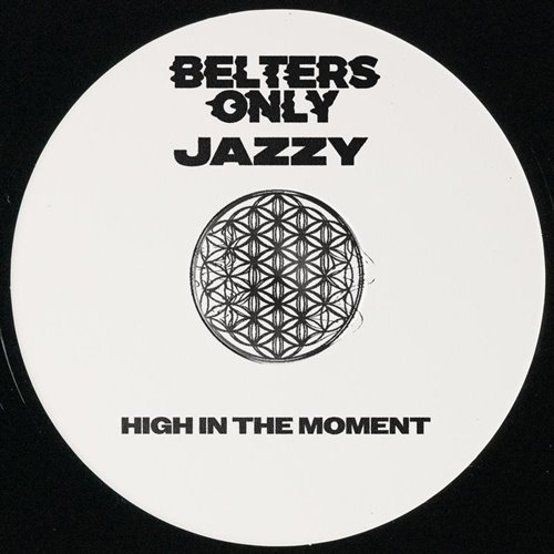 Belters Only  Jazzy - High In The Moment (Original Mix) 