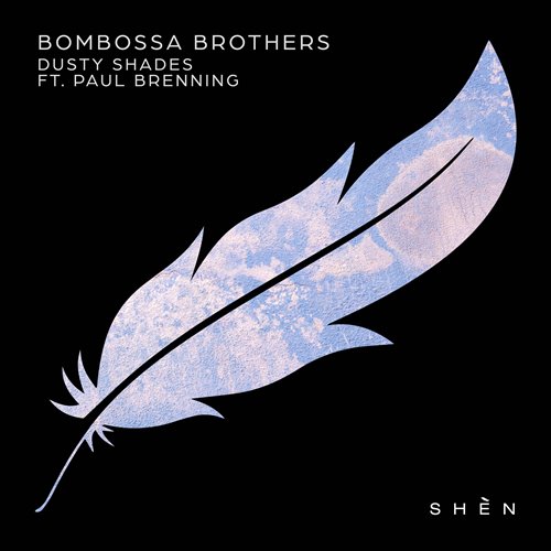 Bombossa Brothers - Dusty Shades (feat. Paul Brenning) (Extended Mix) 