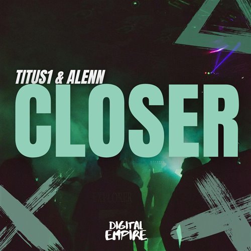 Titus1  Alenn - Closer (Gasbler Remix) 