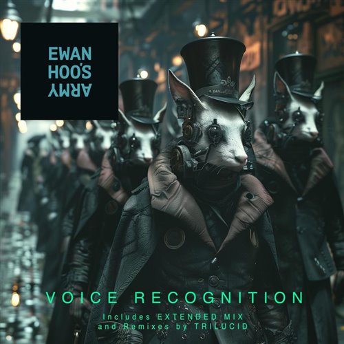 Ewan Hoos Army, Dave Seaman  Quivver - Voice Recognition (Trilucid Extended Remix) (feat. Leo Wood) 