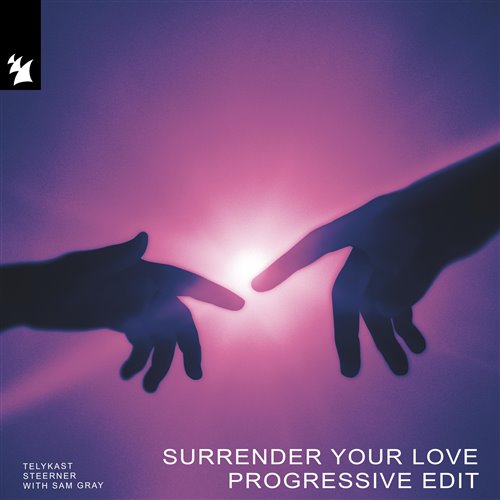 TELYKAST, Steerner  Sam Gray - Surrender Your Love (Extended Progressive Edit) 