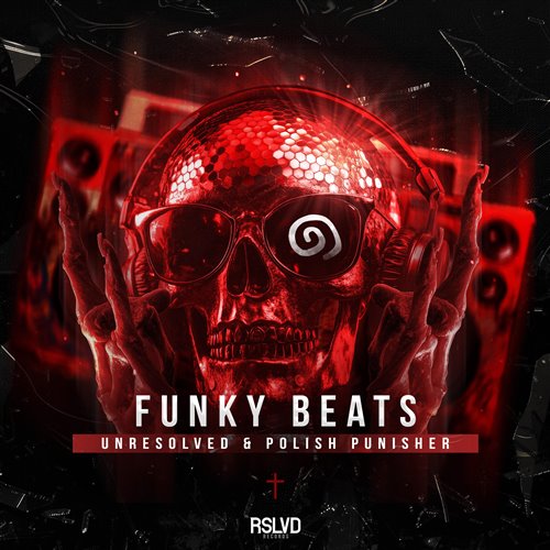 Unresolved, Polish Punisher  Regain - Funky Beats (Original Mix) 