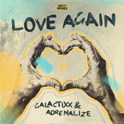 Galactixx  Adrenalize - Love Again (Extended Mix) 