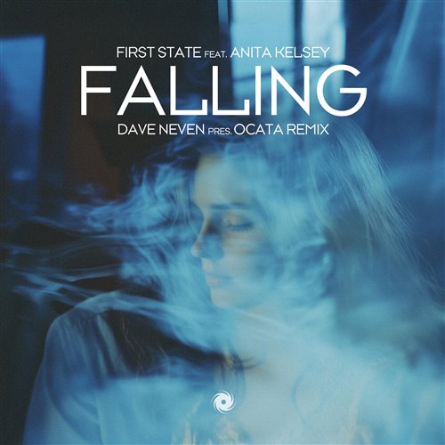 First State feat. Anita Kelsey - Falling (Dave Neven pres. OCATA Extended Remix) 