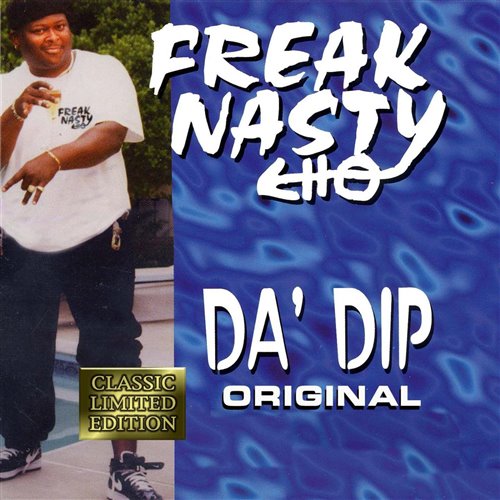 Freak Nasty - Da Dip (BRANDON Bootleg) 