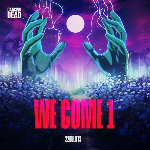 22bullets - We Come 1 (Original Mix) 
