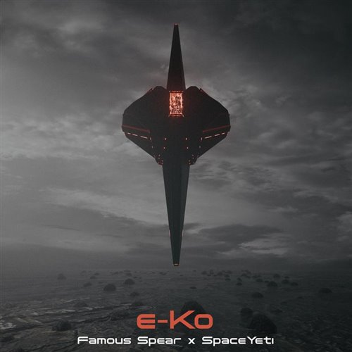 Famous Spear  SpaceYeti - e-Ko (Original Mix) 