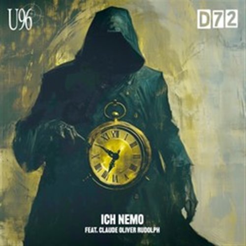 U96  Claude Oliver Rudolph - Ich Nemo (D72 Remix) 