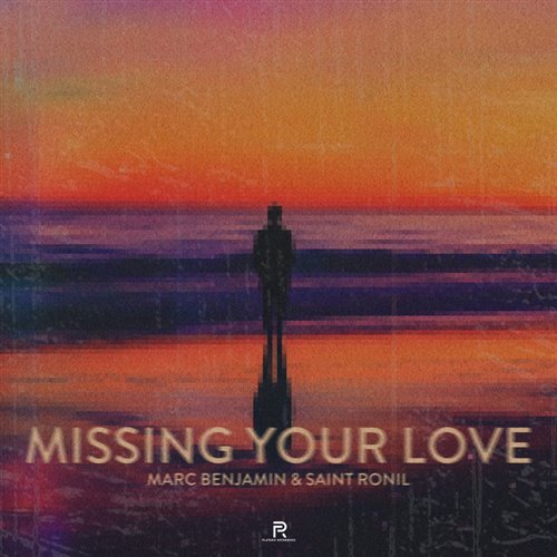 Marc Benjamin  Saint Ronil - Missing Your Love (Original Mix) 