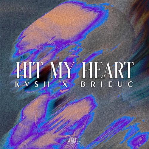 KVSH  Brieuc - Hit My Heart (Original Mix) 